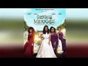 Getting Married 2 - 2019 New Nollywood Movies